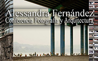 Alessandra Fernández: Arquitectura y Fotografía